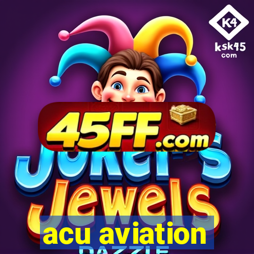 acu aviation
